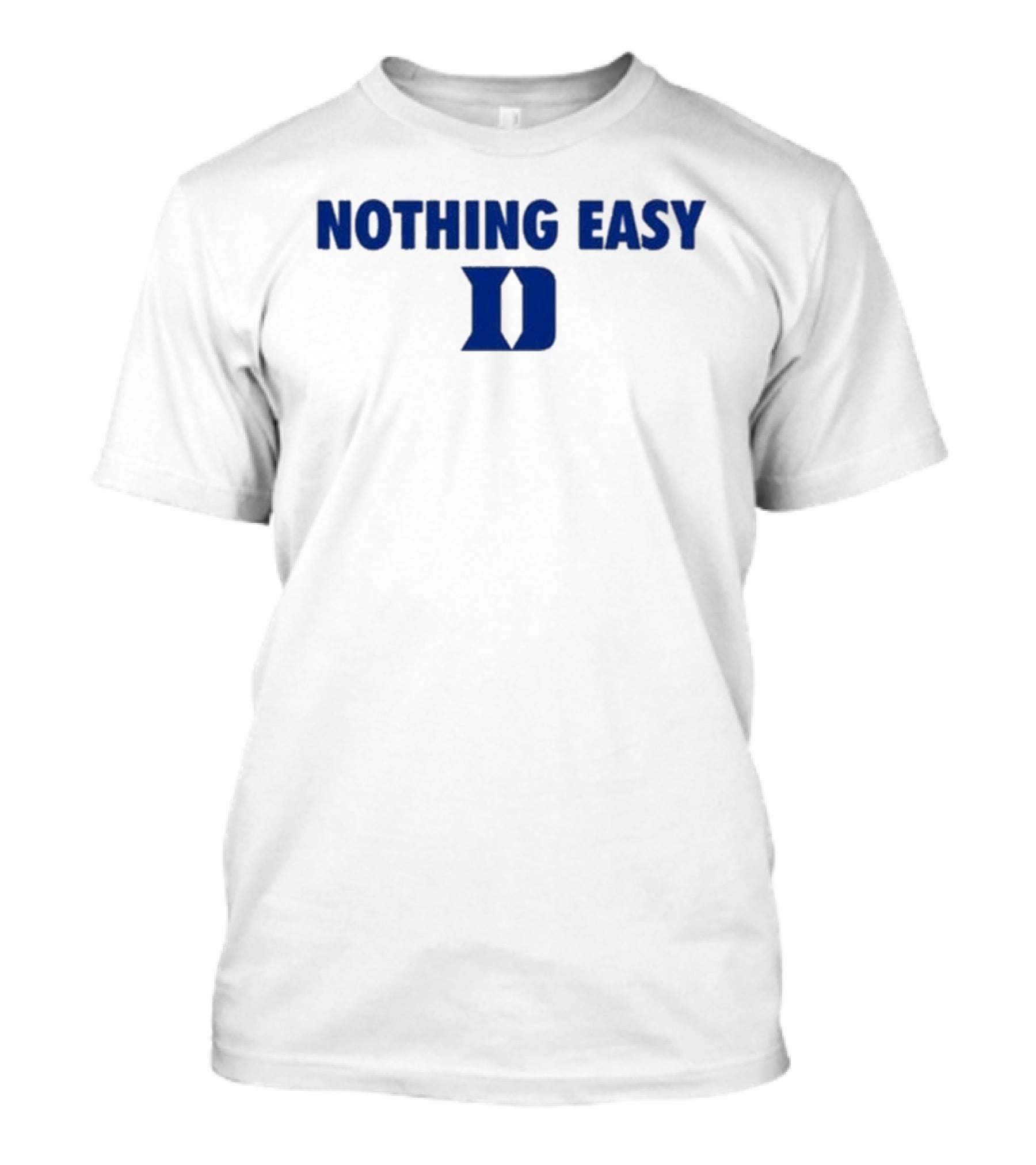 Nothing Easy Blue D Symbol T-Shirt