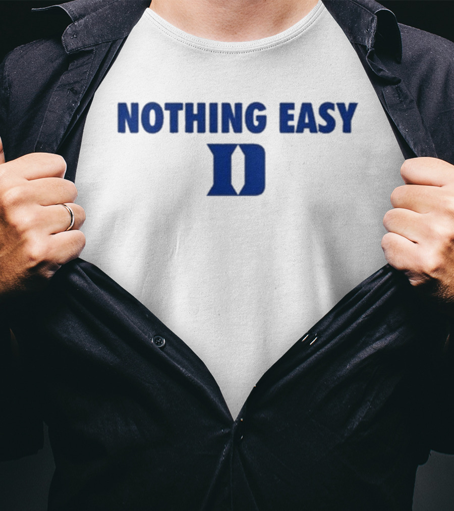 Nothing Easy Blue D Symbol T-Shirt