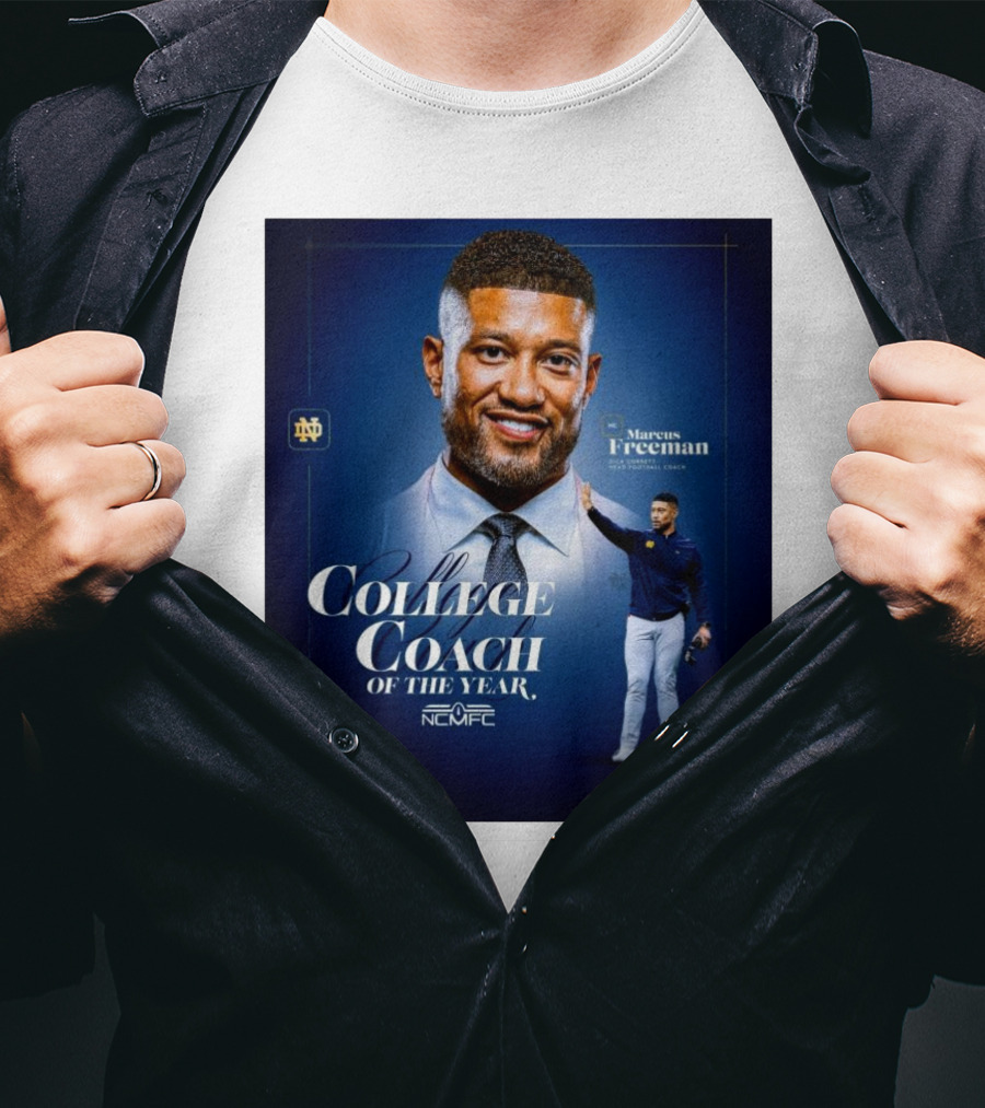 Marcus Freeman 2025 Notre Dame Fighting Irish NCMFC College Coach Of The Year T-Shirt