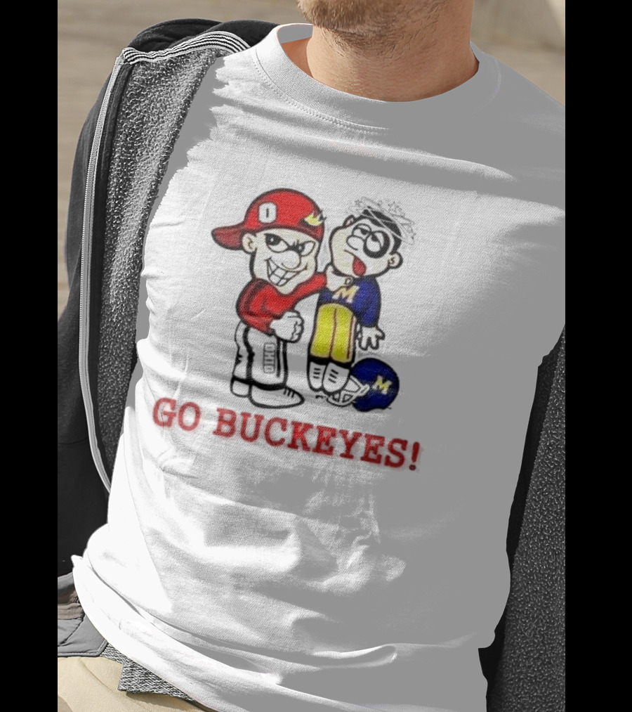 Ohio State Buckeyes Beat Michigan Wolverines Go Buckeyes T-Shirt