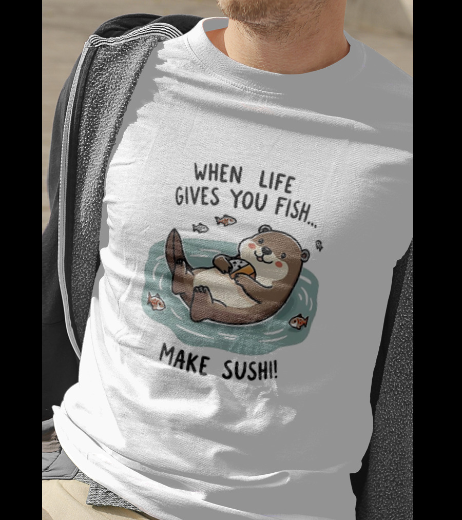 Otter When Life Gives You Fish Cute Floating Otter Eating Illustration T-Shirt