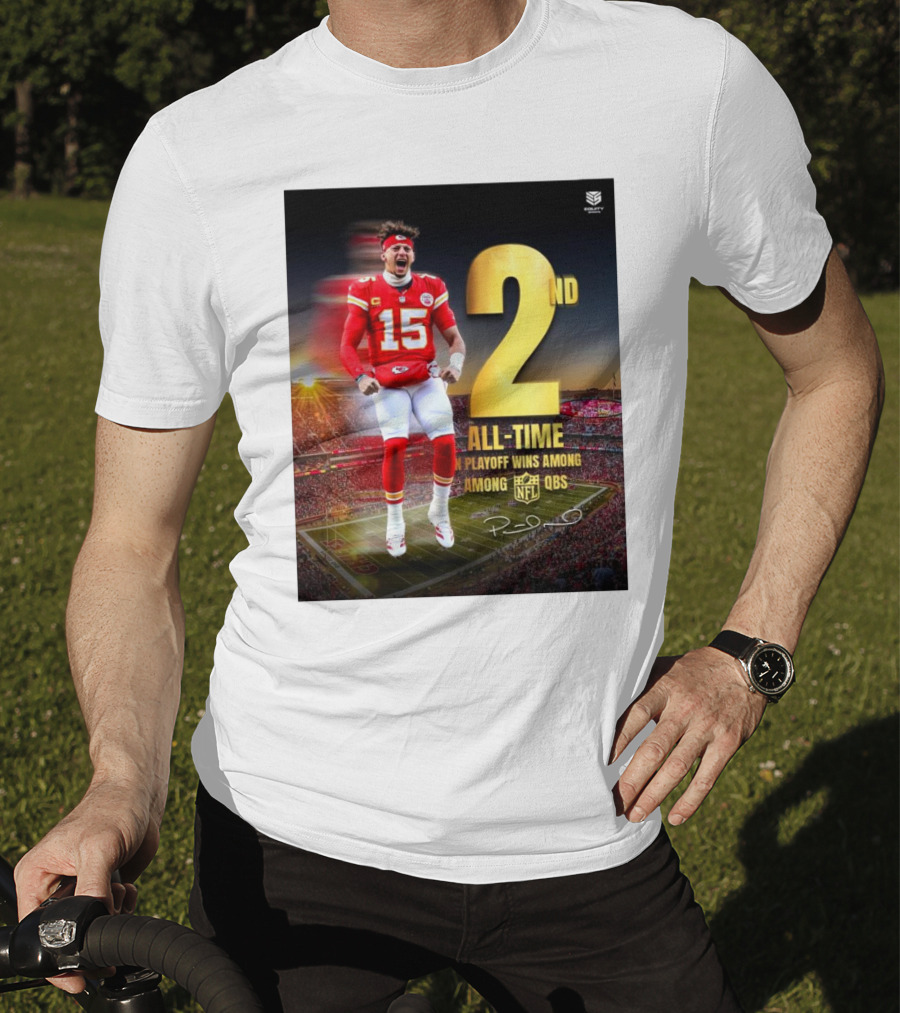 Patrick Mahomes II Kansas City Chiefs 2nd All-Time In NFL Playoff Wins Among QBs T-Shirt