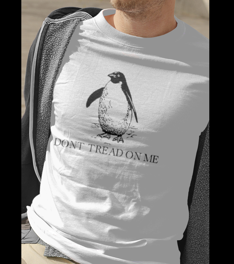 Penguins Don’t Tread On Me Cute Penguin Graphic Bold Statement T-Shirt