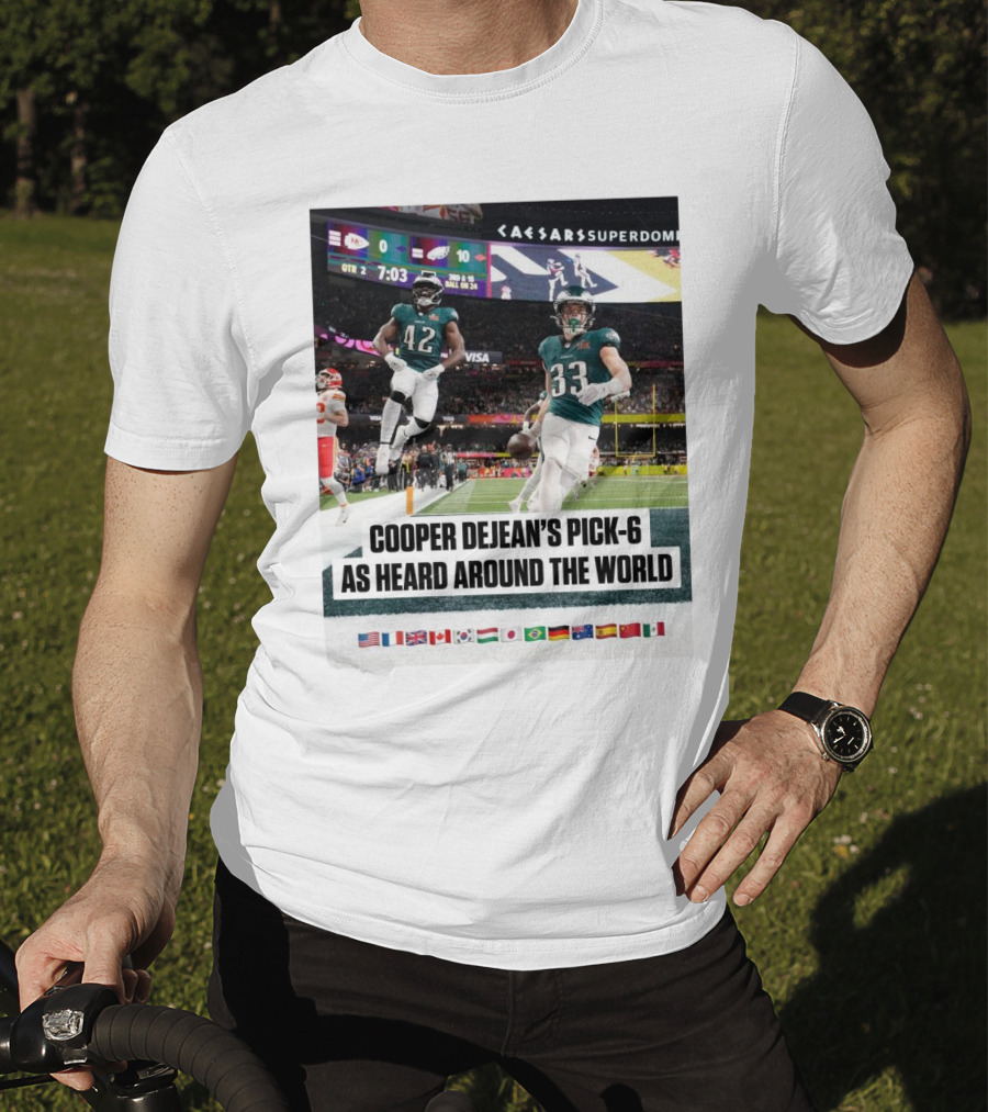 Philadelphia Eagles Cooper Dejean’s Pick-6 As Heard Around The World Flags T-Shirt
