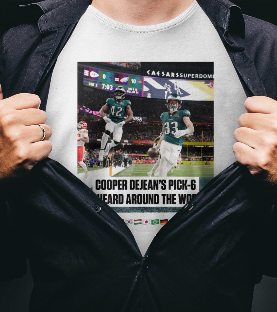 Philadelphia Eagles Cooper Dejean’s Pick-6 As Heard Around The World Flags T-Shirt