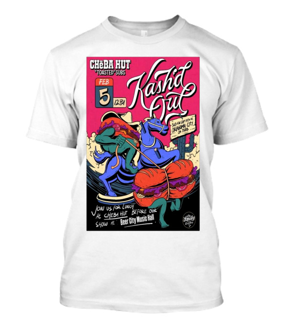 Cheba Hut Toasted Subs February 5 12PM Kash'd Out Oklahoma City Lunch Event At Beer City Music Hall T-Shirt