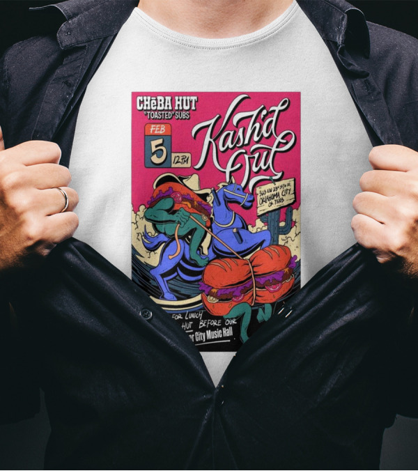 Cheba Hut Toasted Subs February 5 12PM Kash'd Out Oklahoma City Lunch Event At Beer City Music Hall T-Shirt