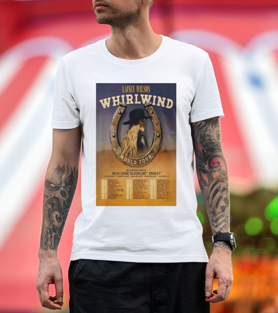 Lainey Wilson Whirlwind World Tour 2025 Special Guests Muscadine Bloodline Ernest Dates and Cities T-Shirt