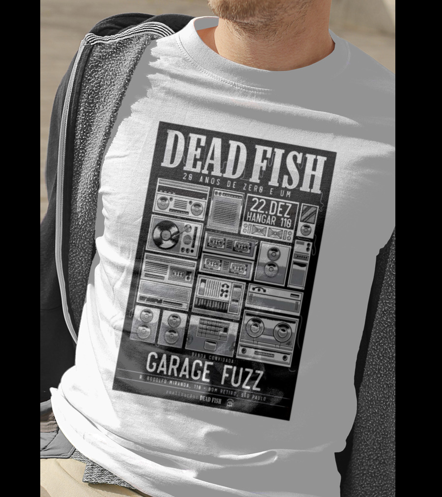 Dead Fish 20 Anos De Zero E Um 22 Dez Hangar 110 Garage Fuzz São Paulo T-Shirt