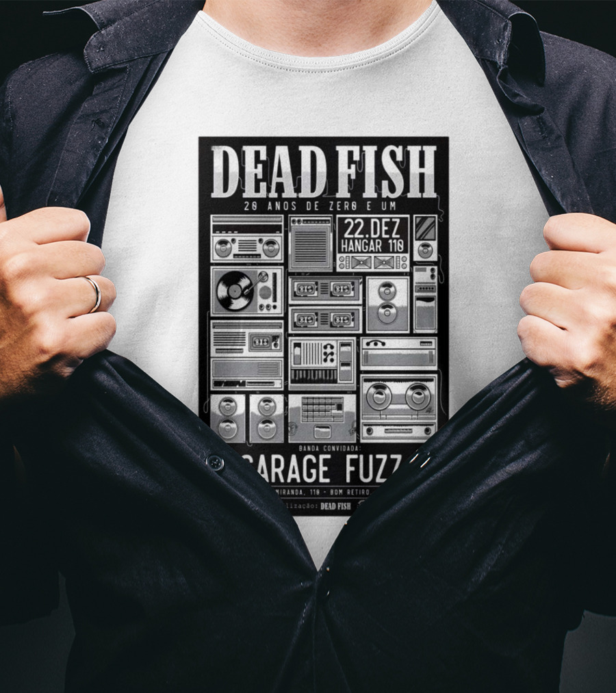 Dead Fish 20 Anos De Zero E Um 22 Dez Hangar 110 Garage Fuzz São Paulo T-Shirt