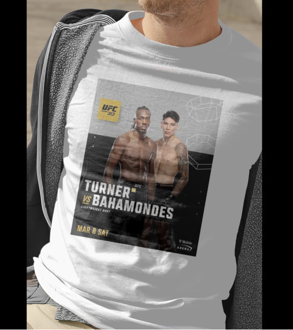 UFC 313 Turner Vs Bahamondes Lightweight Bout Mar 8 2025 T-Mobile Arena T-Shirt