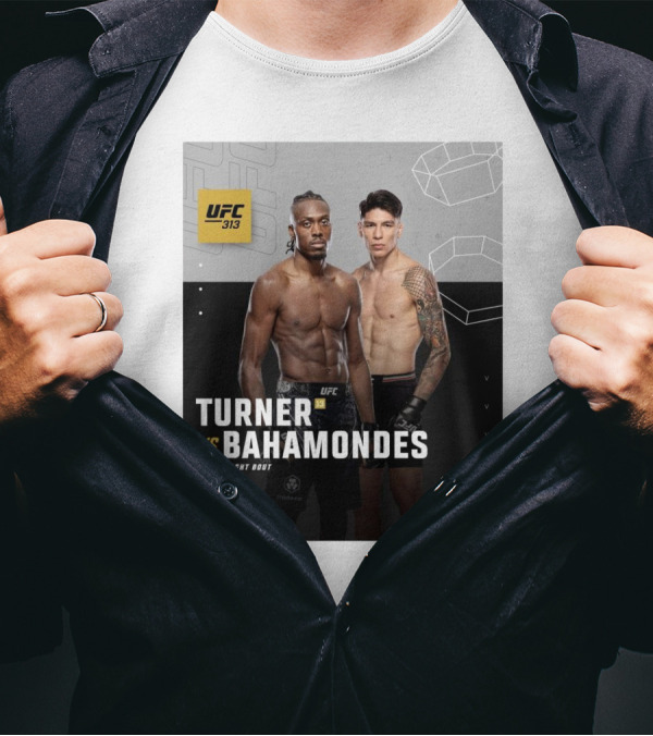 UFC 313 Turner Vs Bahamondes Lightweight Bout Mar 8 2025 T-Mobile Arena T-Shirt