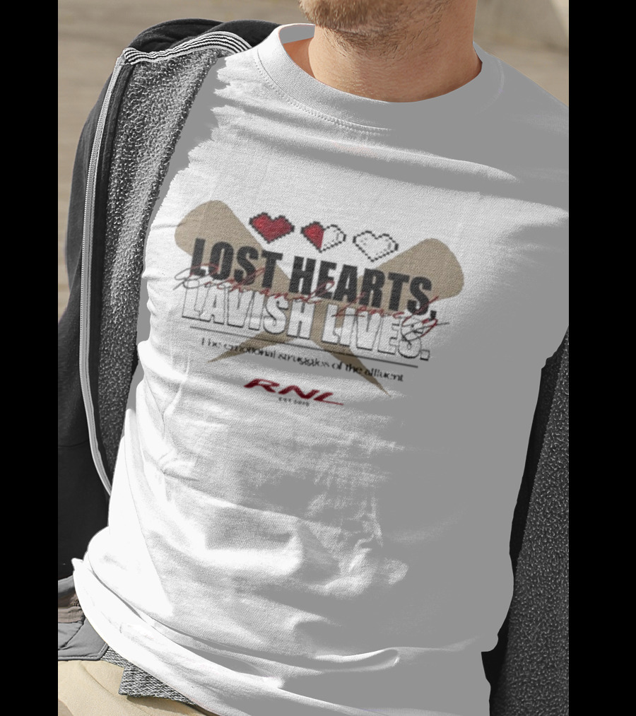 RNL Lost Hearts Lavish Lives Valentines Day 2025 Emotional Struggles Affluent T-Shirt