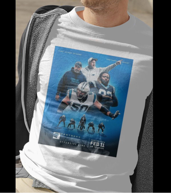 Tune In Panthers Blueprint Offensive Line Feb 11 YouTube Premiere T-Shirt