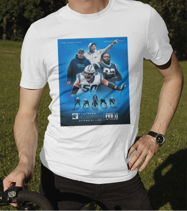 Tune In Panthers Blueprint Offensive Line Feb 11 YouTube Premiere T-Shirt