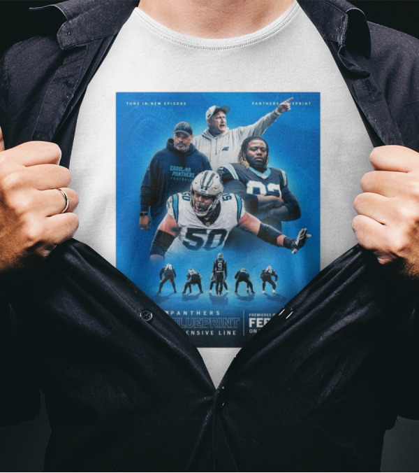 Tune In Panthers Blueprint Offensive Line Feb 11 YouTube Premiere T-Shirt