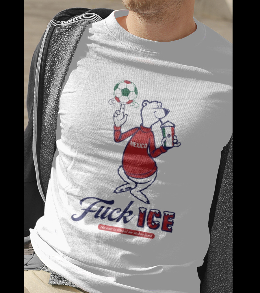 Premium Mexico Fuck ICE Polar Bear No One Is Illegal Soccer T-Shirt