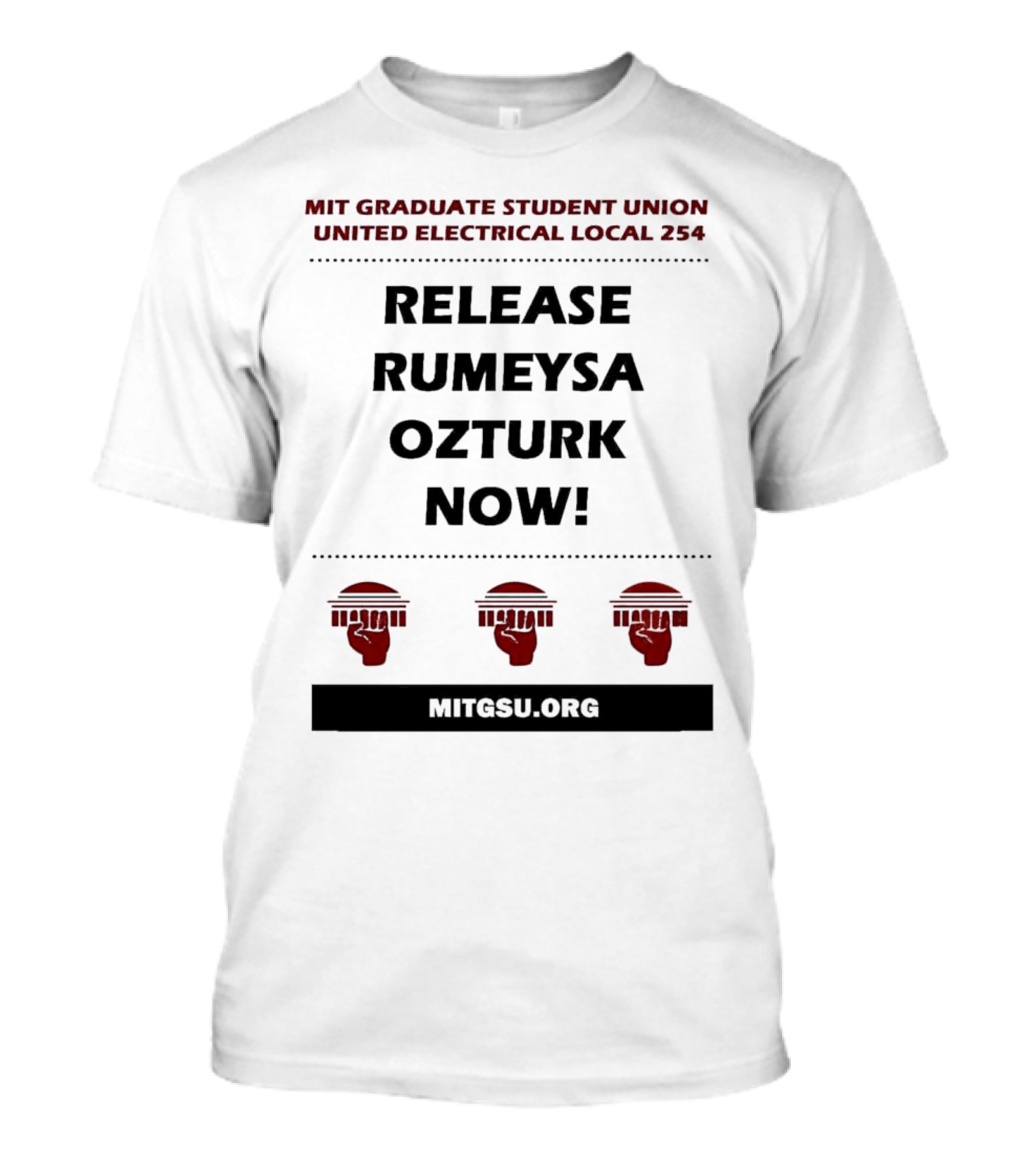 MIT Graduate Student Union United Electrical Local 254 Release Rumeysa Ozturk Now T-Shirt