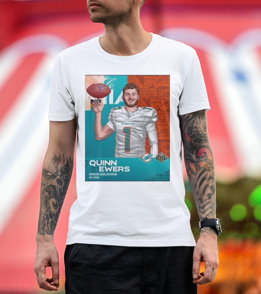 Quinn Ewers Miami Dolphins 2025 NFL Draft QB Texas T-Shirt