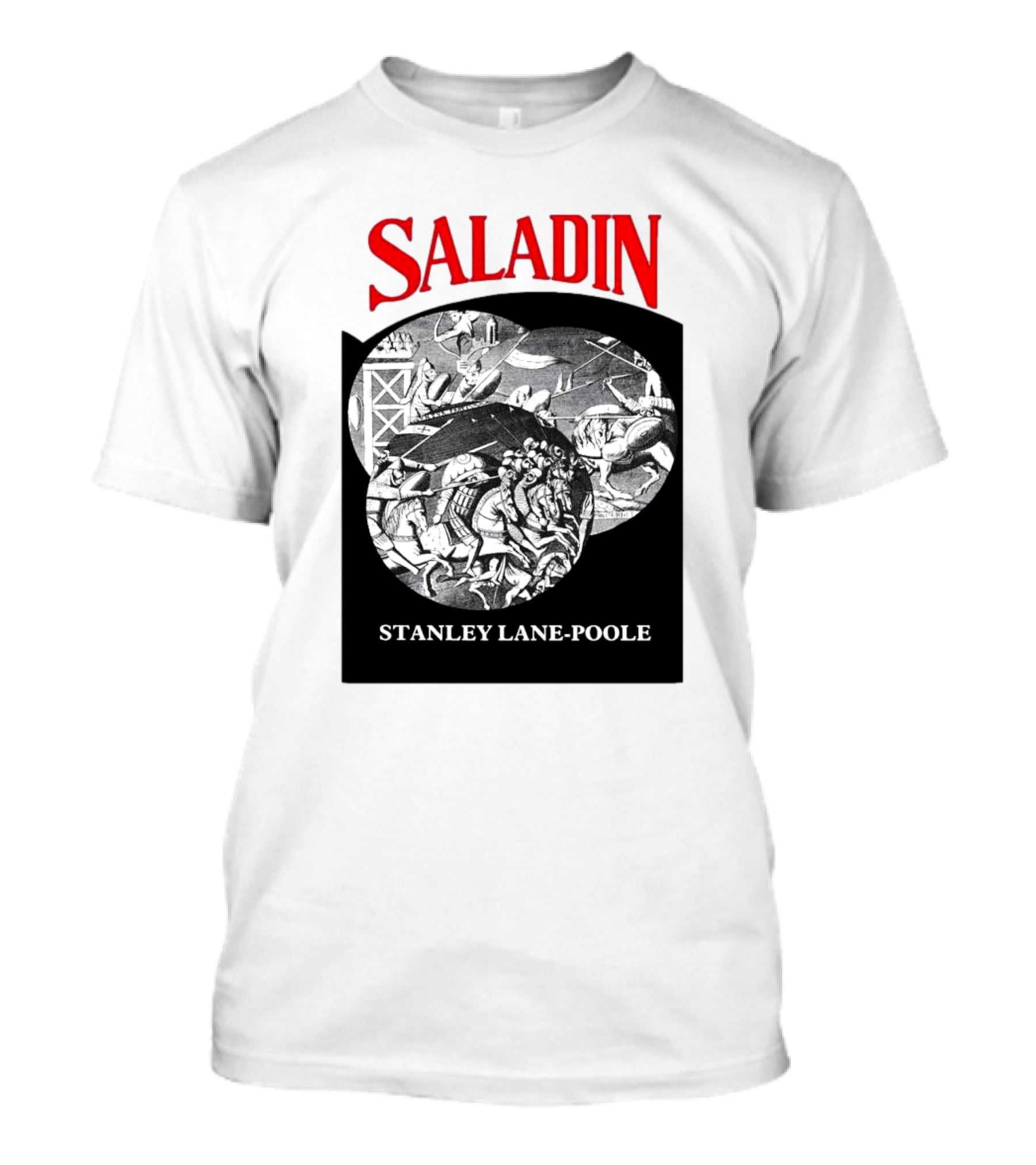 Saladin Stanley Lane-Poole Historical Crusades Battle Art T-Shirt
