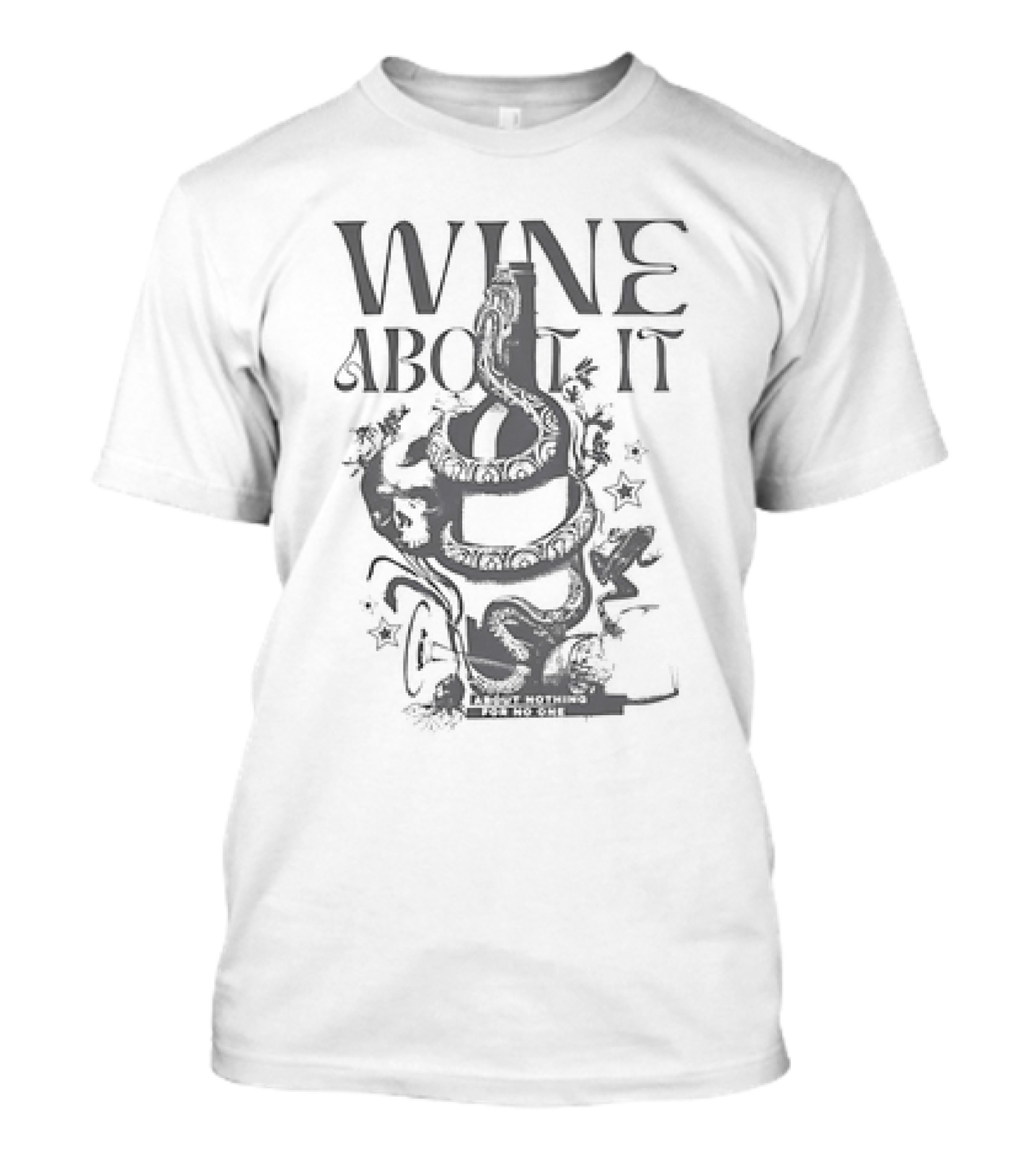 Snake Wine About It T-Shirt