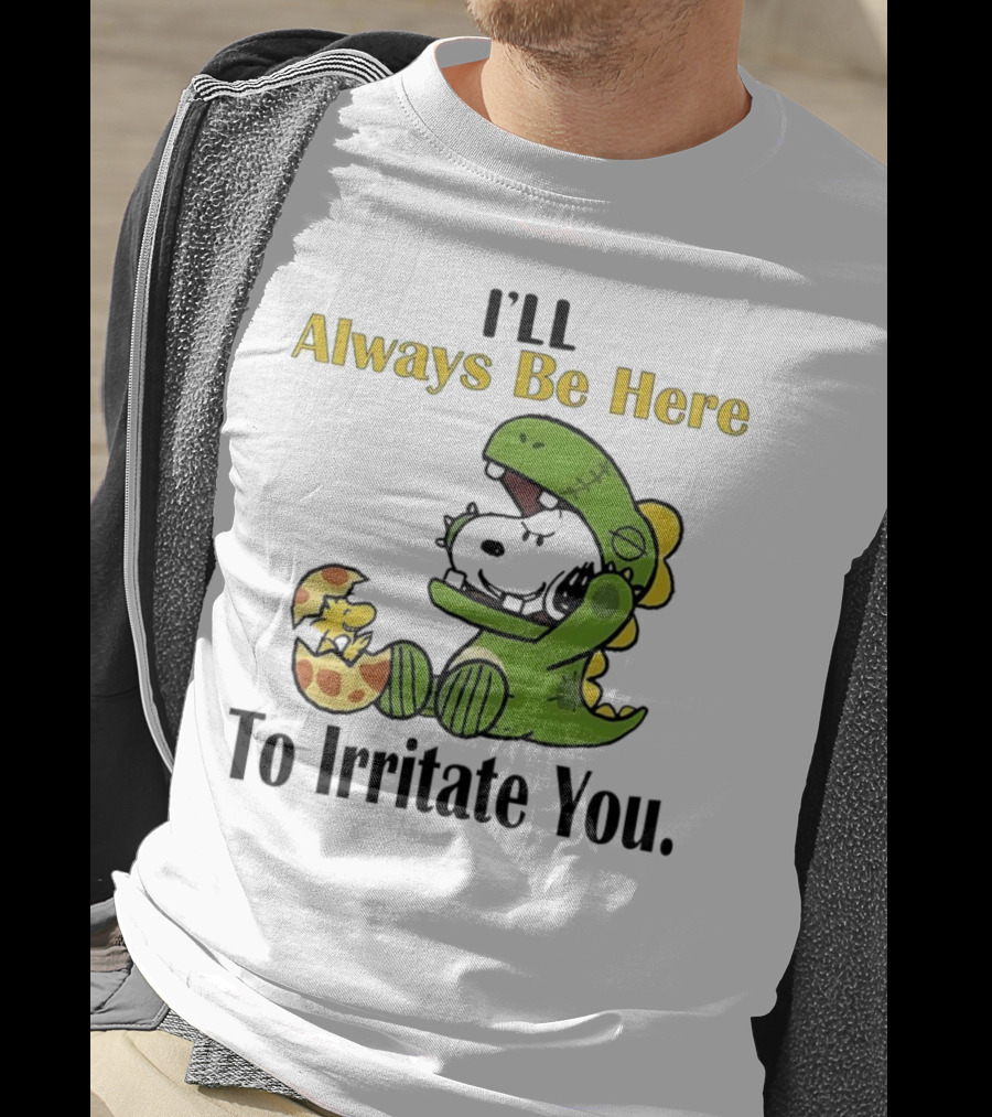 Always Be Here Dinosaur Snoopy Woodstock Egg T-Shirt