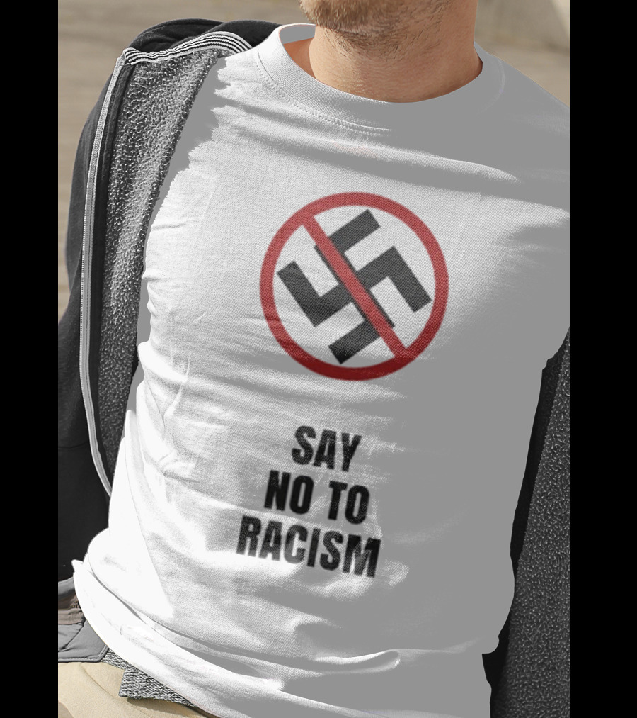Say No To Racism Anti-Swastika Symbol Red Circle Slash T-Shirt