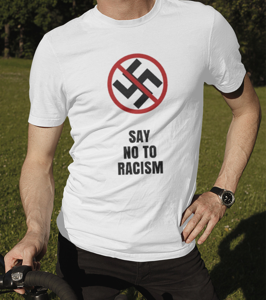 Say No To Racism Anti-Swastika Symbol Red Circle Slash T-Shirt