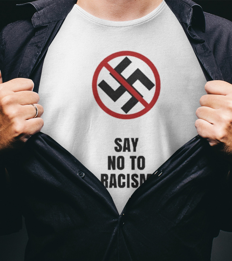 Say No To Racism Anti-Swastika Symbol Red Circle Slash T-Shirt