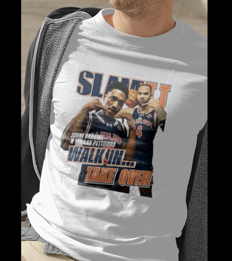 SLAM Auburn Tigers Johni Broome Tahaad Pettiford Walk In Take Over T-Shirt