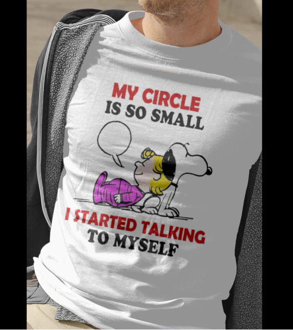 Snoopy My Circle Is So Small I Started Talking To Myself Peanuts Lucy T-Shirt