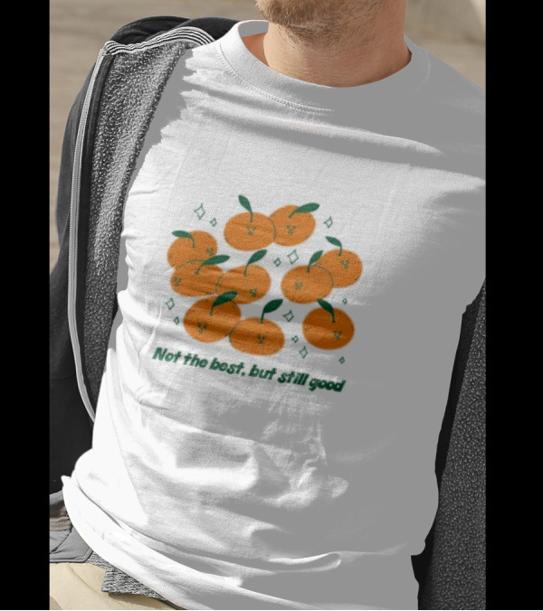 Summer Salt Not The Best But Still Good Tangerine Cluster T-Shirt