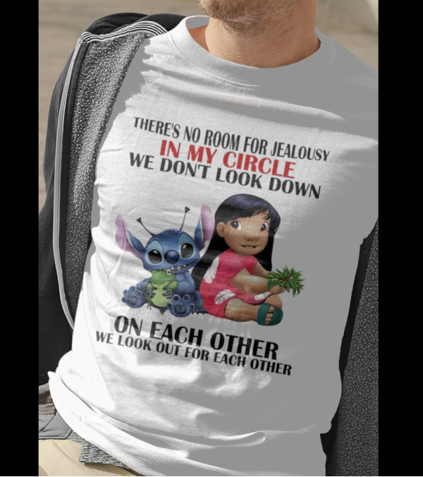 Lilo And Stitch There's No Room For Jealousy In My Circle We Look Out For Each Other T-Shirt