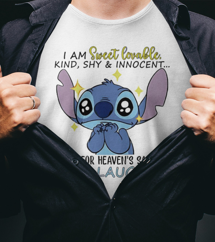 Sweet Lovable Stitch I Am Sweet Lovable Kind Shy Innocent Stop Laughing T-Shirt