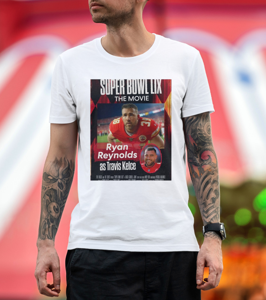Super Bowl LIX The Movie Ryan Reynolds as Travis Kelce The Eagles and The Chiefs T-Shirt