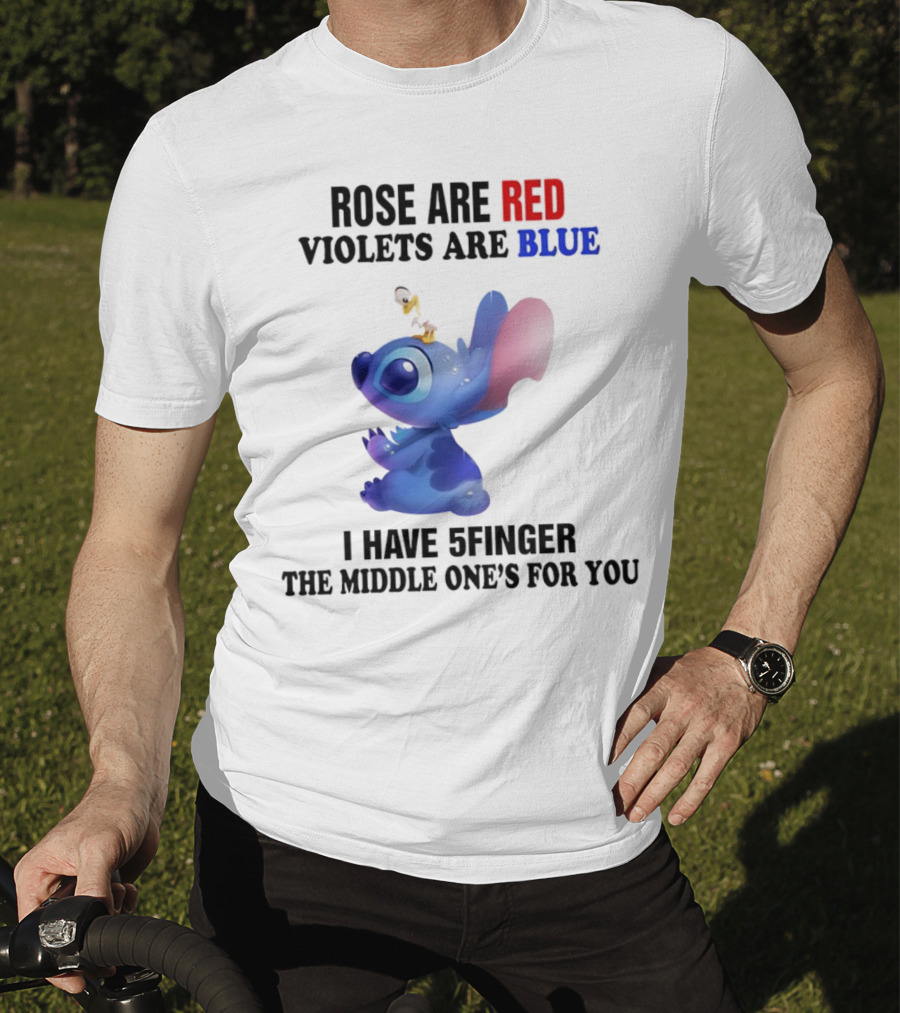 Rose Are Red Violets Are Blue Stitch 5 Finger Middle One's For You T-Shirt