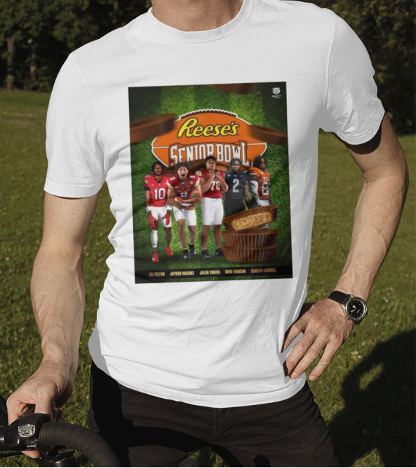 Tai Felton Jayden Higgins Jalen Travis Kobe Hudson Barryn Sorrell 2025 Reese’s Senior Bowl Mobile AL T-Shirt