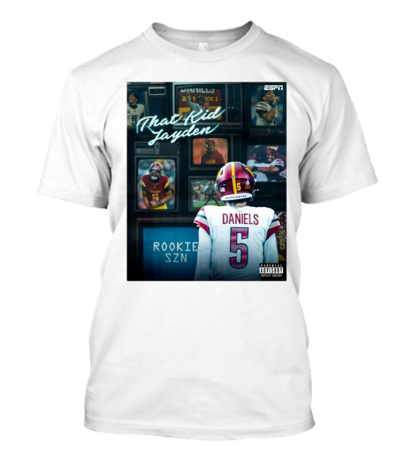 ESPN Rookie SZN That Kid Jayden Daniels Washington 5 T-Shirt