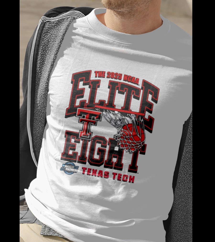 The 2025 NCAA Elite Eight Texas Tech Red Raiders March Madness T-Shirt