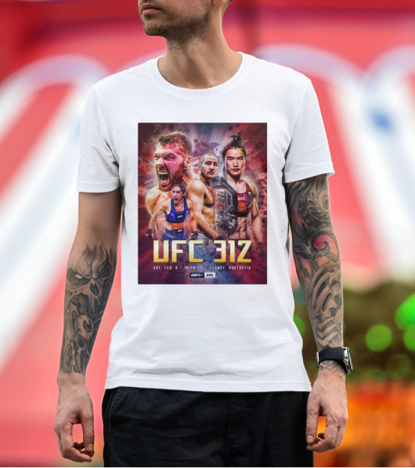 Premium T-Shirt: UFC 312 Feb 8 2025 Sydney Australia Two Title Fights ESPN PPV T-Shirt UFC 312 Feb 8 2025 Sydney Australia Two Title Fights ESPN PPV T-Shirt
