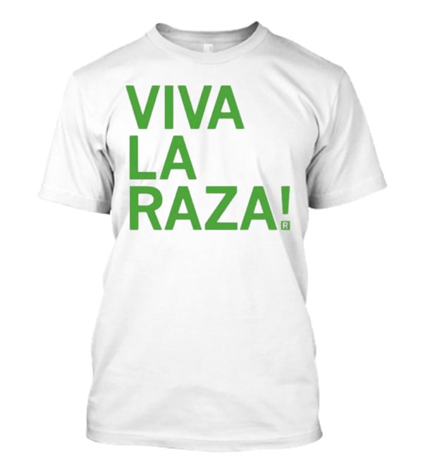 Viva La Raza Wrestling Catchphrase Tribute T-Shirt