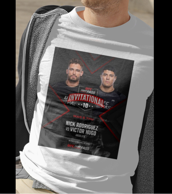 UFC Fight Pass Invitational 10 Nick Rodriguez Vs Victor Hugo Absolute March 6 Thursday T-Shirt