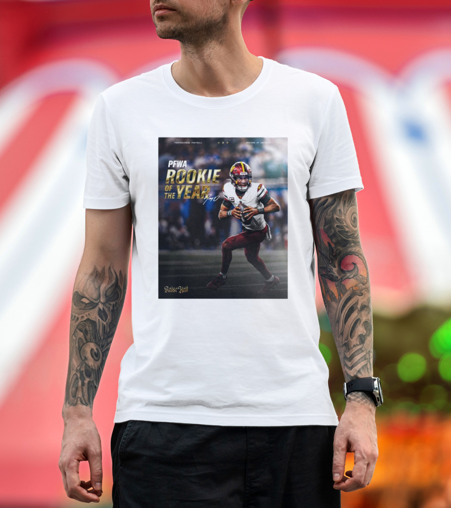 Pfwa Rookie of the Year Professional Football Washington Commanders Raise Hail T-Shirt