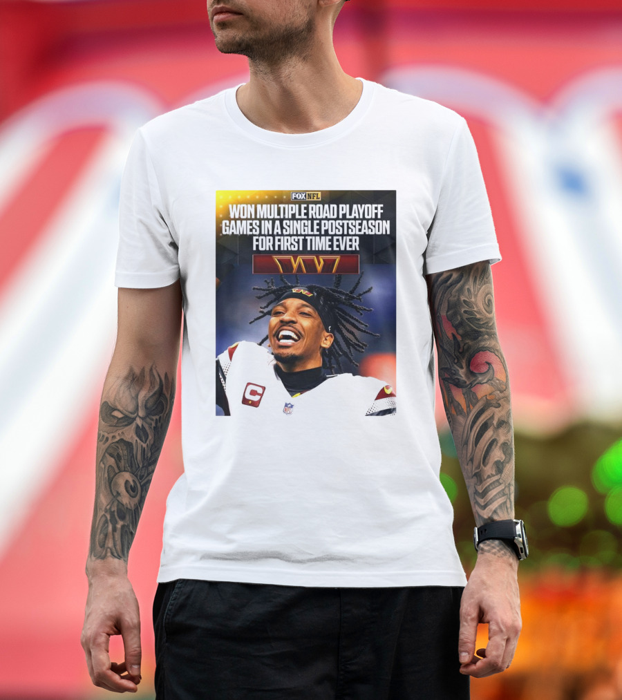 FOX NFL Washington Commanders Won Multiple Road Playoff Games In A Single Postseason For First Time Ever T-Shirt