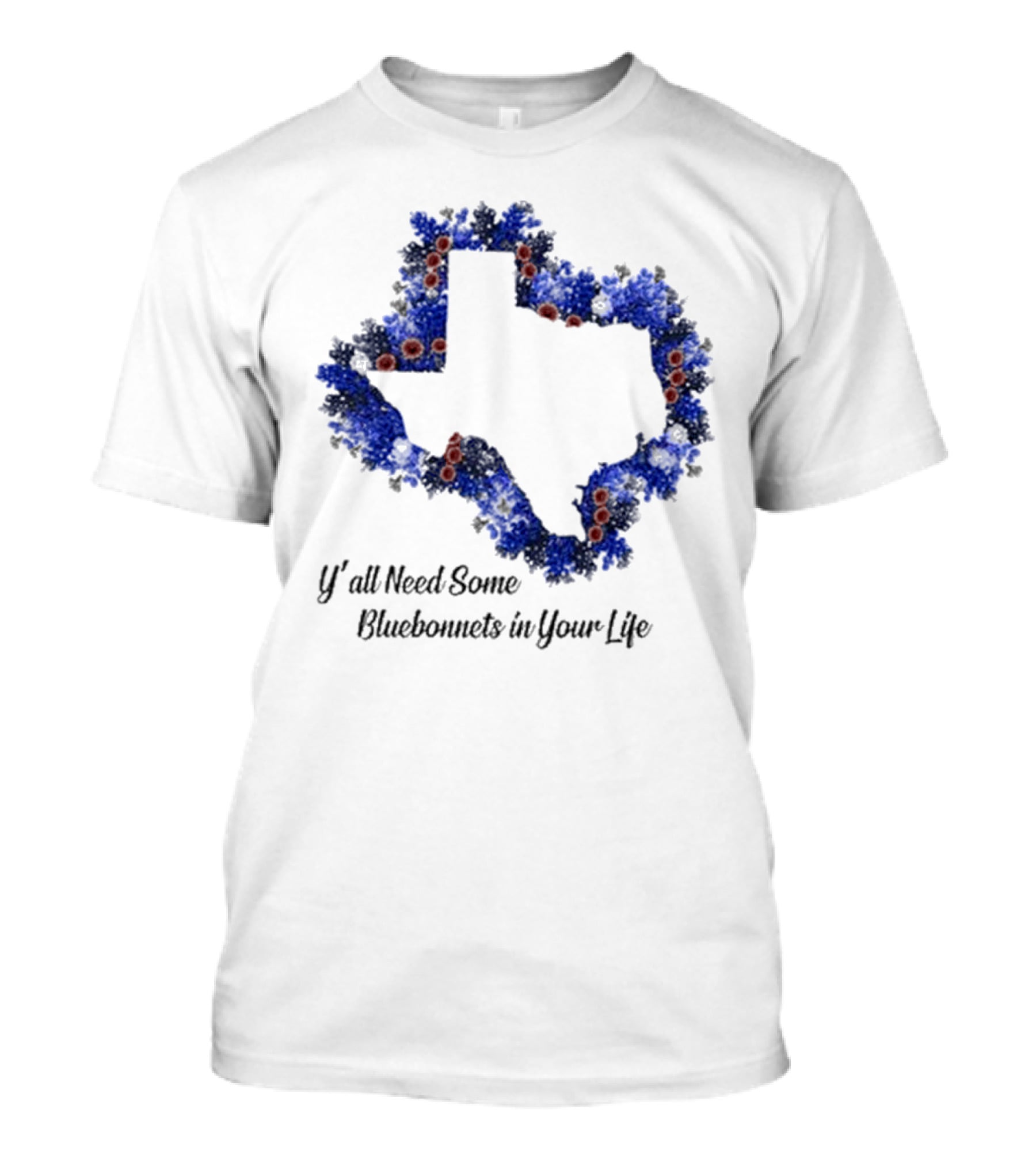 Ya’ll Need Some Bluebonnets In Your Life Texas State Map Floral Bloom T-Shirt