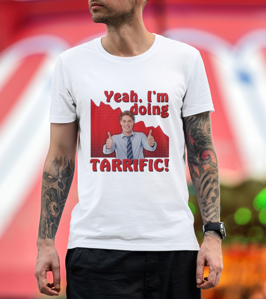 Yeah I'm Doing Tarrific Thumbs Up Business Graph T-Shirt