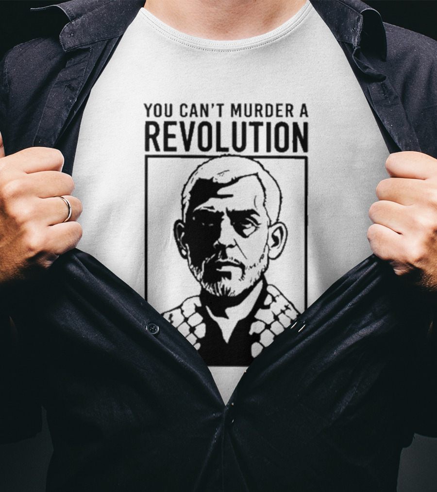 You Can’t Murder A Revolution Fist Symbol Iconic Protest Message T-Shirt