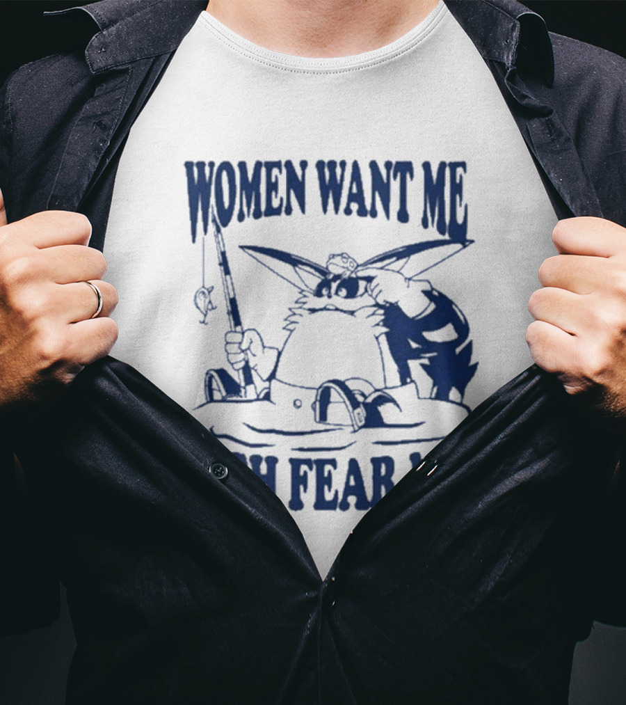 Women Want Me Fish Fear Me Cat Fishing Humor T-Shirt