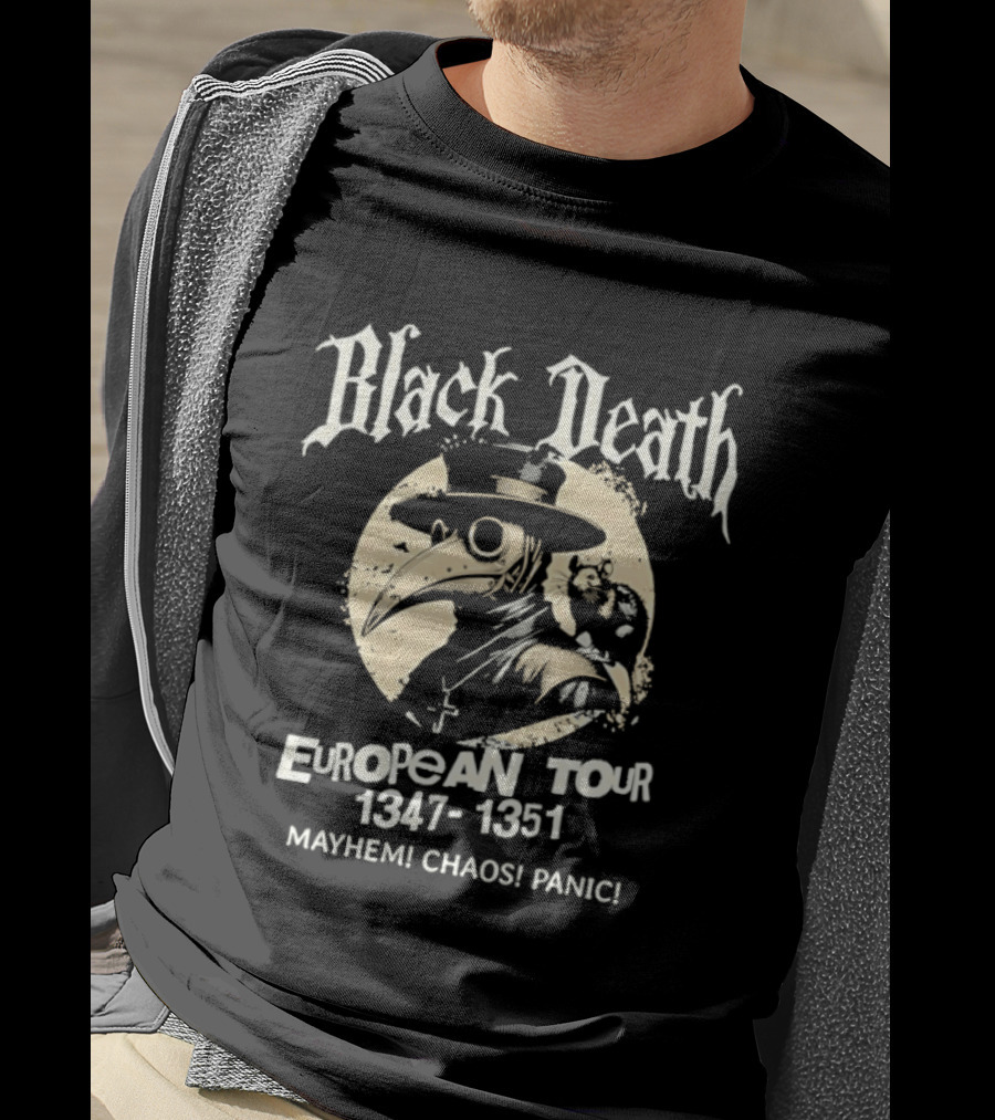 Black Death European Tour 1347 1351 Plague Doctor Mayhem Chaos Panic T-Shirt