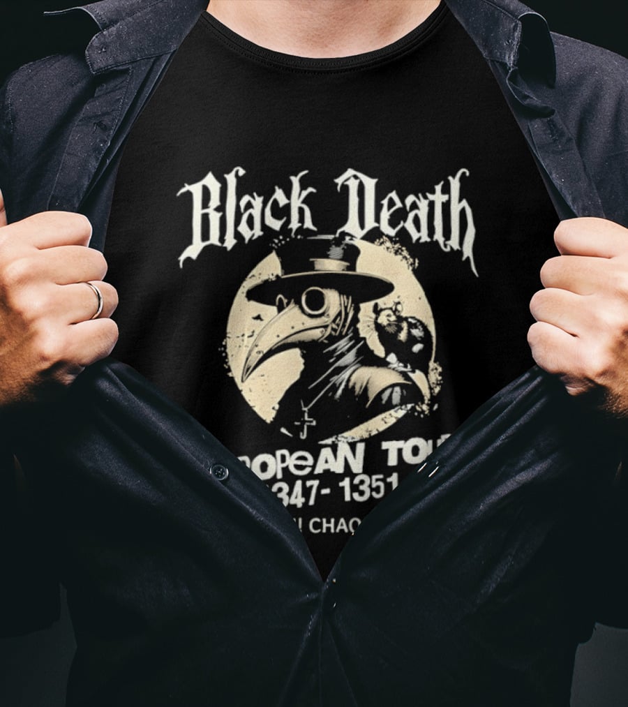 Black Death European Tour 1347 1351 Plague Doctor Mayhem Chaos Panic T-Shirt